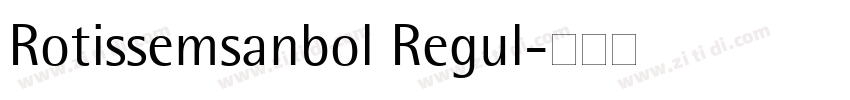 Rotissemsanbol Regul字体转换